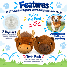 Load image into Gallery viewer, 4" EZ Squeaky Ball Twin Pack - Capybara &amp; Highland Cow
